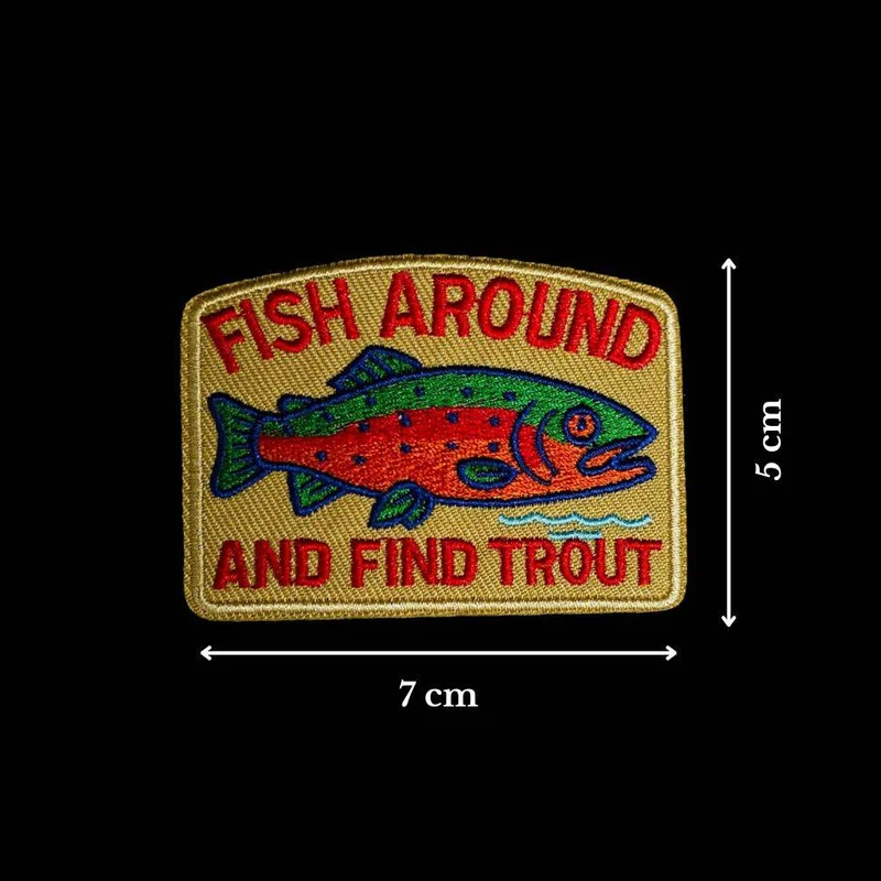 Écusson Brodé Thermocollant | Fish Around and Find Trout