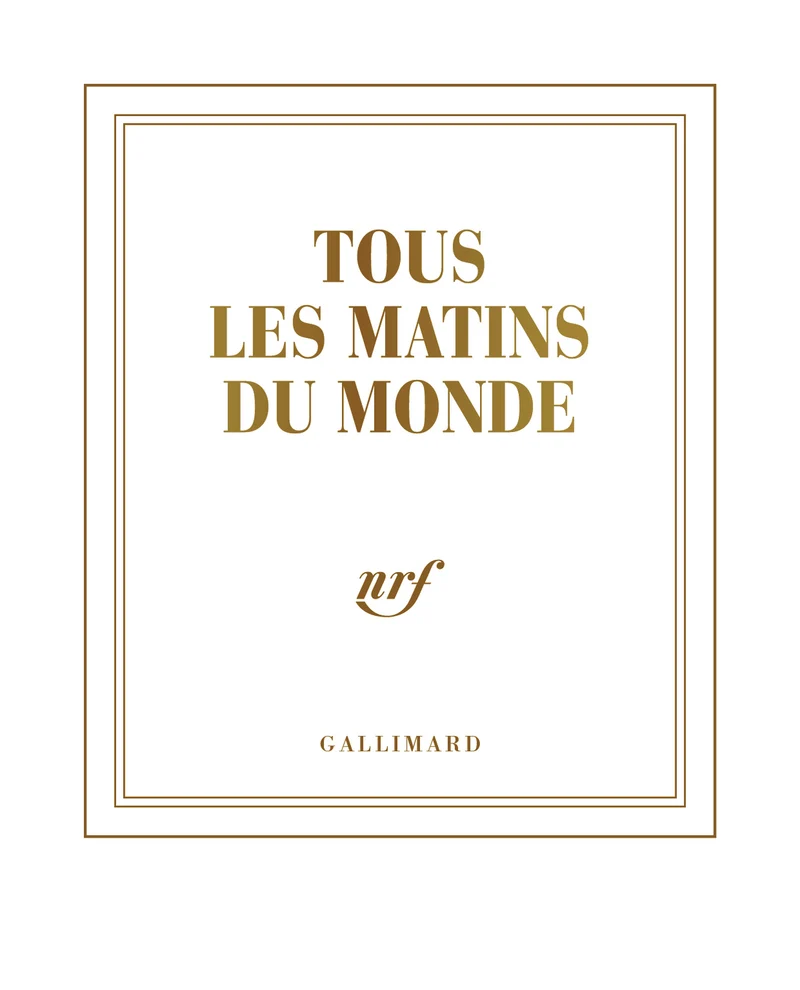 Carnet - Gallimard - Blanc - "Tous les matins du monde"