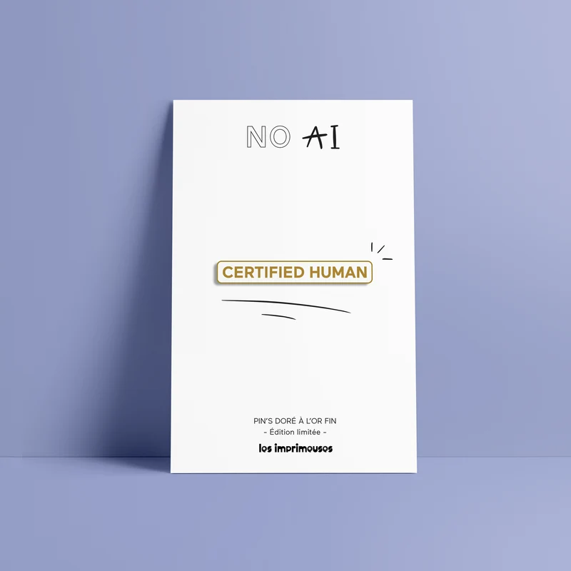 Pin's Certified human - No AI